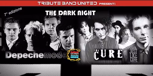 THE DARK NIGHT: DEPECHE MODE & CURE tribute