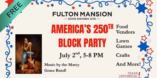 America's 250th BLOCK PARTY at the Mansion