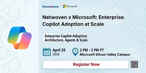 Netwoven x Microsoft: Enterprise Copilot Adoption at Scale, Silicon Valley