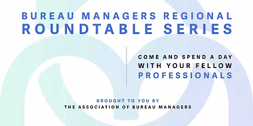 Bureau Managers Regional Roundtable Series - EDINBURGH