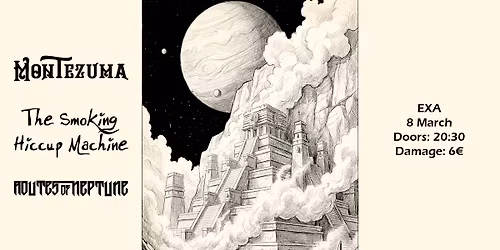 Montezuma | The Smoking Hiccup Machine | Routes Of Neptune live @ \u0395\u039e\u0391 08\/03