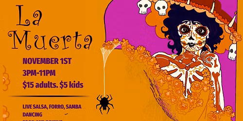 La Muerta: A D\u00eda de los Muertos Celebration