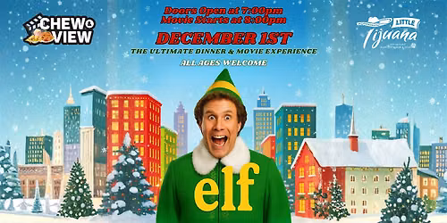 Elf | Chew & View: Dinner & Movie Experience