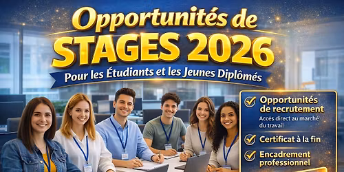 Opportunit\u00e9s de Stage 2026 Pour Les \u00c9tudiants et Les Jeunes 