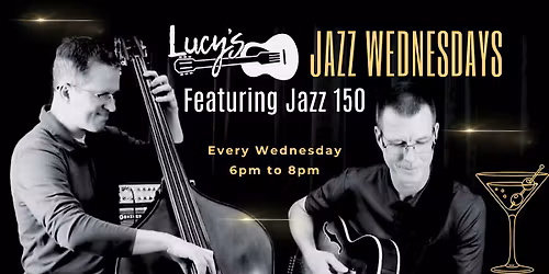 Jazz Wednesdays LIVE at Lucy's!