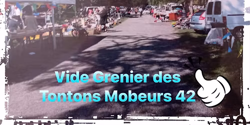 4eme vide grenier des Tontons Mobeurs 42