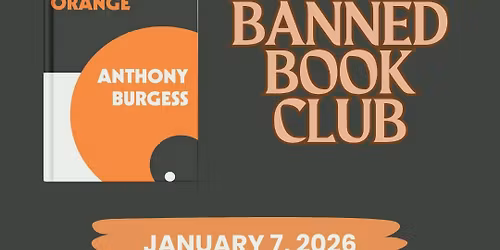 January Banned Books Club: A CLOCKWORK ORANGE