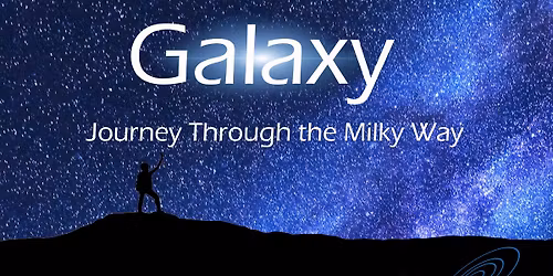 Galaxy \u2013 Journey Through the Milky Way