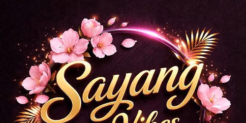 Sayang Vibes