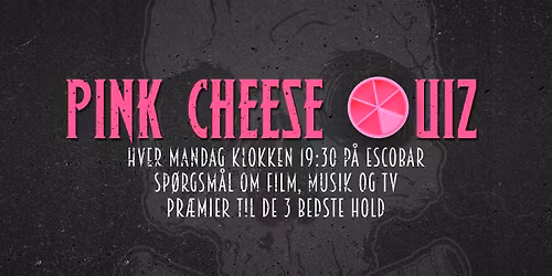 Pink Cheese Quiz - 8. december