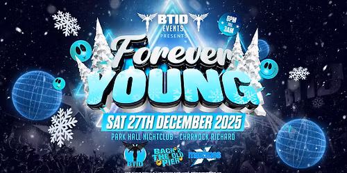 BTID Christmas at Park Hall (Forever young)