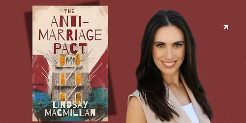 Lindsay MacMillan Presents: "The Anti-Marriage Pact"