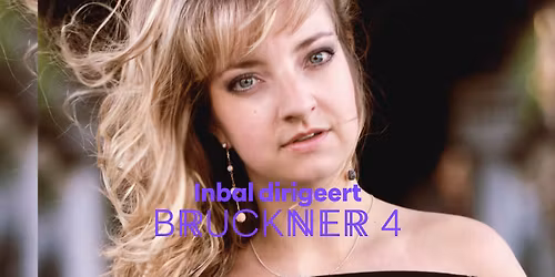 Inbal dirigeert Bruckner 4