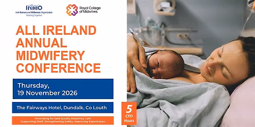 INMO \/ RCM ALL IRELAND ANNUAL MIDWIFERY CONFERENCE