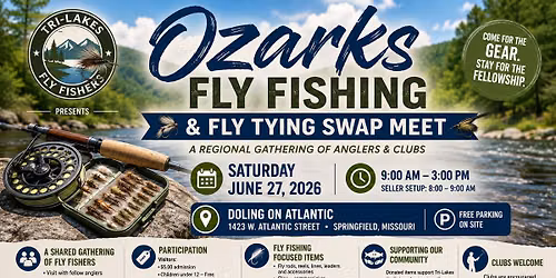 Ozarks Fly Fishing.& Fly Tying Swap Meet