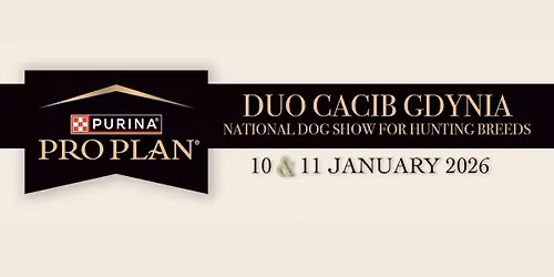 \ud83c\udfc6 DUO CACIB GDYNIA 2026 & NATIONAL DOG SHOW FOR HUNTING BREEDS \ud83c\udfc6