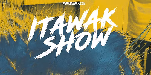 ITAWAK SHOW - KHATE\u0178M - SUNWELL