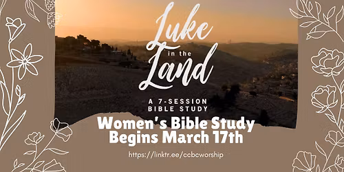 "Luke in the Land" Women's Bible Study - Evening Session