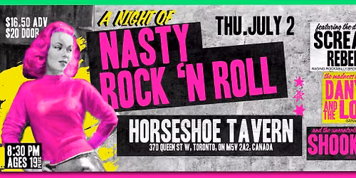 Screamin' Rebel Angels (NYC), Danny Laj & The Looks (Montreal) & The Shook Boys (Toronto)