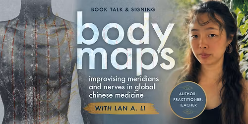 Booktalk: Body Maps with Lan Li, PhD