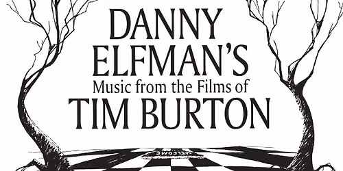 Danny Elfmans Music from the Films of Tim Burton at Resorts World Theatre
