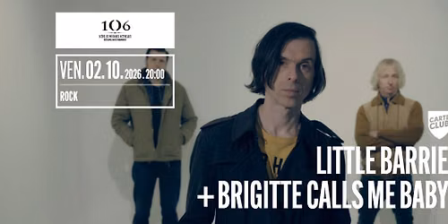 LITTLE BARRIE + BRIGITTE CALLS ME BABY