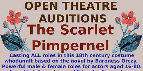 Open Theatre Auditions - The Scarlet Pimpernel, - Brixham - lavish costume drama whodunnit 
