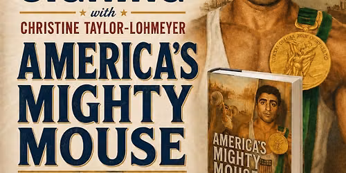 Meet the Author Book Signing- America's Mighty Mouse: The Chuck Vinci Story