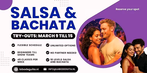 Salsa & Bachata Try out week March 9 till 15