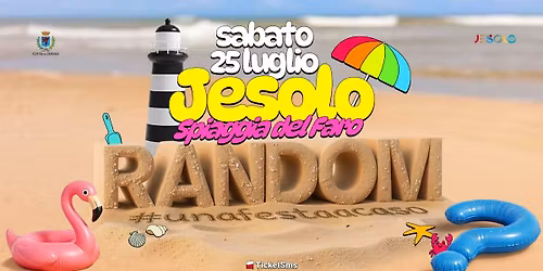 RANDOM\u00ae \u2022 JESOLO \u2022 SPIAGGIA DEL FARO