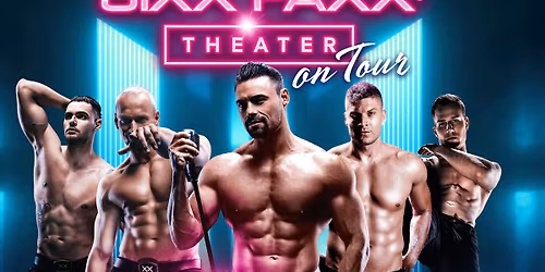 \ud83d\udd25\ud83d\udcaa SIXX PAXX\u00ae \u2013 THEATER on Tour \ud83d\udcaa\ud83d\udd25