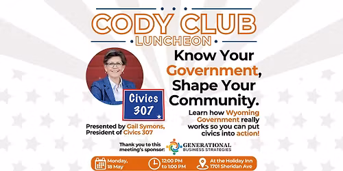 May CODY CLUB: Wyoming Government Explained in 1 Hour with Civics 307