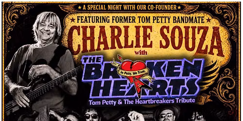 Tom Petty Tribute: THE BROKEN HEARTS with former Tom Petty bandmate Charlie Souza