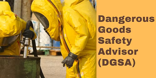 Dangerous Goods Safety Advisor (DGSA) Course