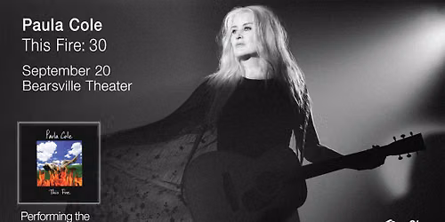 Paula Cole THIS FIRE: 30 