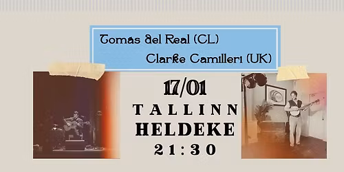 Tom\u00e1s del Real (CL) & Clarke Camilleri (UK) @ Heldeke, Tallinn