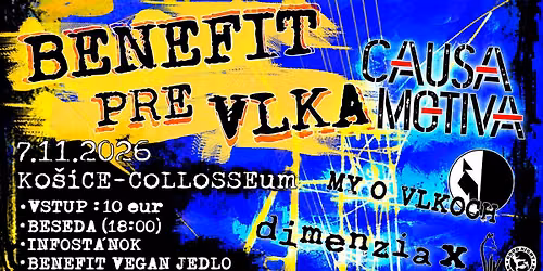 Benefit pre VLKa - Dimenzia X, My o vlkoch a Causa Motiva. 