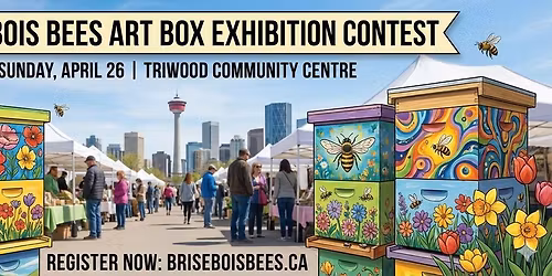 Brisebois Bees Art Box Exhibition Contest
