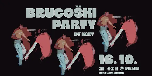Brucoški party by KSET Melin