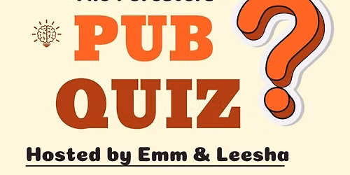 Pub Quiz, with Emm & Leesha \ud83e\udd14\ud83c\udfc6\u270d\ufe0f
