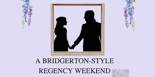 Bridgeton style regency weekend - Friday and Saturday tickets