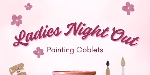 Painting Goblets On Ladies Night