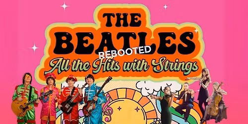 The Beatnix: BEATLES REBOOTED Live at Wendouree Centre for Performing Arts | Ballarat