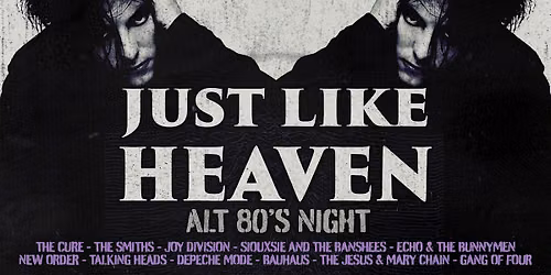 Just like Heaven - Alt 80's Night (Newcastle)