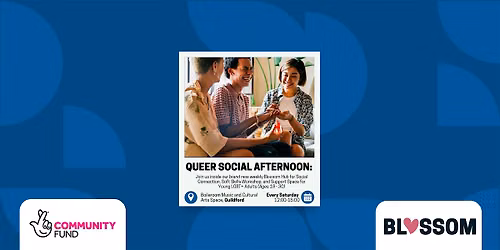 Blossom LGBT+ Guildford Hub: Social Space, Soft Skills & Support Session