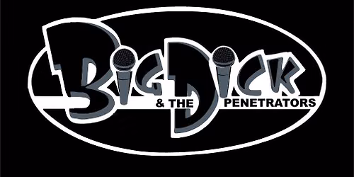 American Legion Post 47  W\/ Big Dick & The Penetrators 