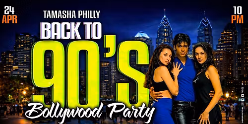 Blue Glove Presents: #1 PHILLY BACK TO 90'S BOLLYWOOD PARTY | XOX NIGHTCLUB