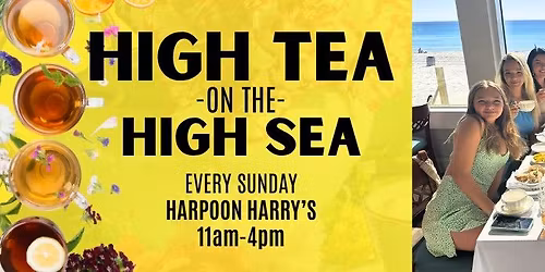 High Tea on the High Sea - Every Sunday