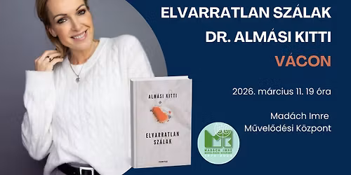 Dr. Alm\u00e1si Kitti V\u00e1con: Elvarratlan sz\u00e1lak