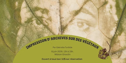 ACTIVIT\u00c9 | Impression d\u2019archives sur des v\u00e9g\u00e9taux